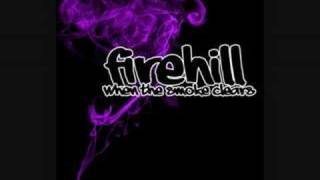 Firehill - When The Smoke Clears