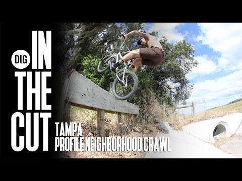 DIG BMX 'In The Cut' - Profile Neighborhood Crawl - Tampa