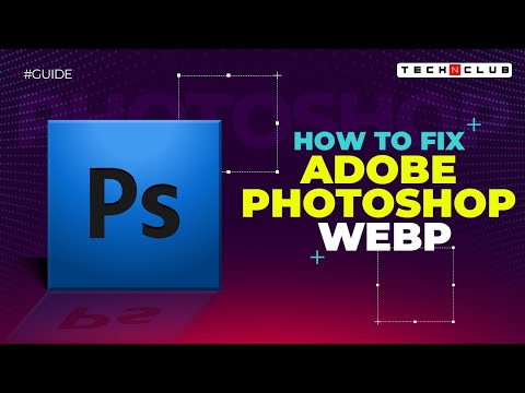 How to Open WEBP files in Photoshop - (webp Plugin Download)