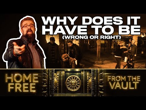 Home Free - From The Vault Episode 40 ("Why Does It Have To Be")