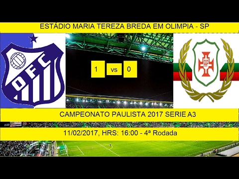 CAMPEONATO PAULISTA 2017 SERIE A3 OLÍMPIA 1 X 0 PORTUGUESA SANTISTA