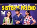 When You Have Crush On Sister's Friend | #StayHome Create #Withme | Narikootam | Tamada Media