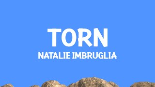 Download lagu Natalie Imbruglia - Torn (Lyrics) mp3 Download lagu Natalie Imbruglia - Torn (Lyrics) mp3