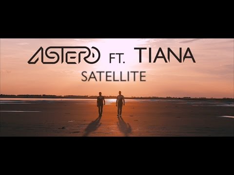 Astero feat. Tiana - Satellite [Teaser]