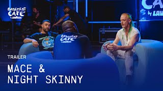 Basement Café 4: Night Skinny e Mace | Trailer