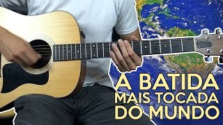BATIDA MAIS TOCADA NO MUNDO VIOLÃO