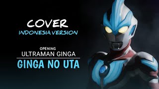 Download lagu Opening Ultraman Ginga Versi Indonesia 🇮🇩 | Ginga No Uta (Cover Nostalgia) mp3