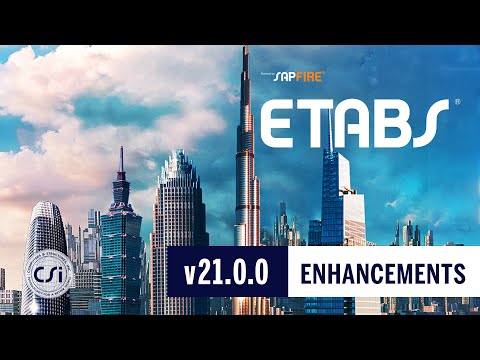ETABS v21.0.0 Enhancements