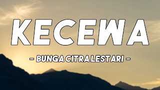 Download lagu Bunga Citra Lestari  -  Kecewa  ||  Lyric Video mp3 Download lagu Bunga Citra Lestari  -  Kecewa  ||  Lyric Video mp3