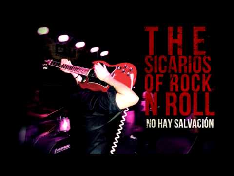 No Hay Salvación - The Sicarios of Rock n Roll