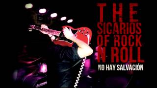 No Hay Salvación - The Sicarios of Rock n Roll