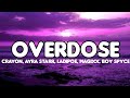 Marvins, Crayon, Ayra Starr, LADIPOE, Magixx & Boy Spyce - Overdose (Lyrics)