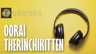 Download lagu Oorai Therinchikitten | Padikkadavan | Ilaiyaraaja | KJ Yesudas | Tamil HD | Remastered mp3