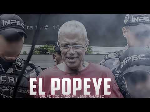 Grupo Codiciado Ft Lenin Ramirez - EL DE MEDELLIN / Corrido Al  Popeye