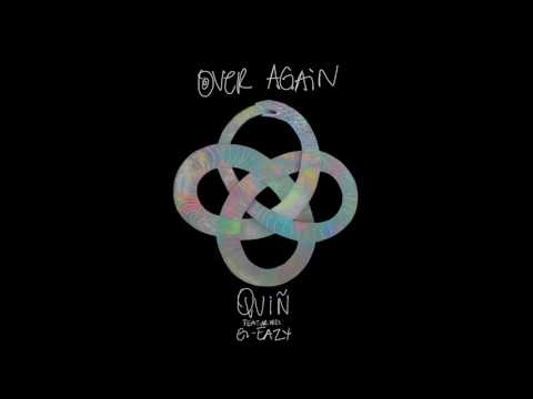 QUIN – OVER AGAIN ft. G-Eazy (Official Audio)