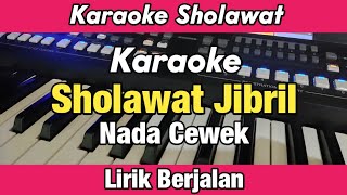 Download lagu Karaoke - Sholawat Jibril Nada Cewek Lirik Berjalan | Karaoke Sholawat mp3