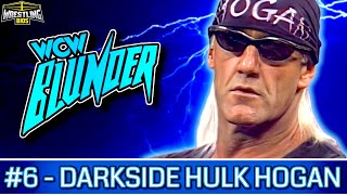 WCW Blunder - 1995 &quot;Darkside&quot; Hulk Hogan (Episode 6)