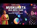 MUSKURATA HUA MERA YAAR KISHORE KUMAR ALOK KATDARE RUPALLI SURVE SIDDHARTH ENTERTAINERS