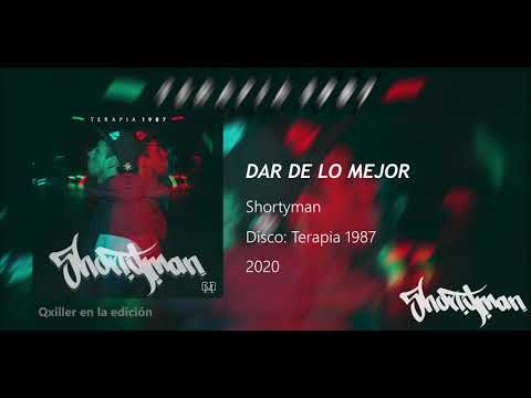 Shortyman - 03. DAR DE LO MEJOR (con Solohpablo, Calibre Kensee & Erkast)