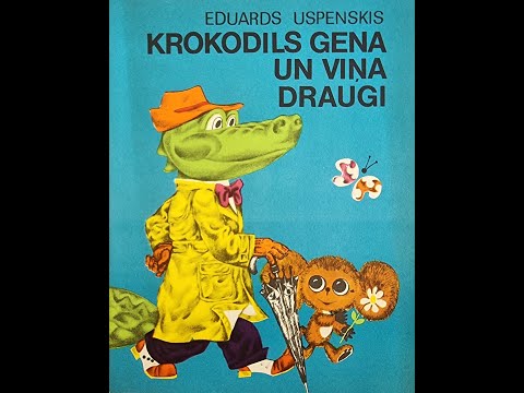Eduards Uspenskis "Krokodils Gena un viņa draugi"