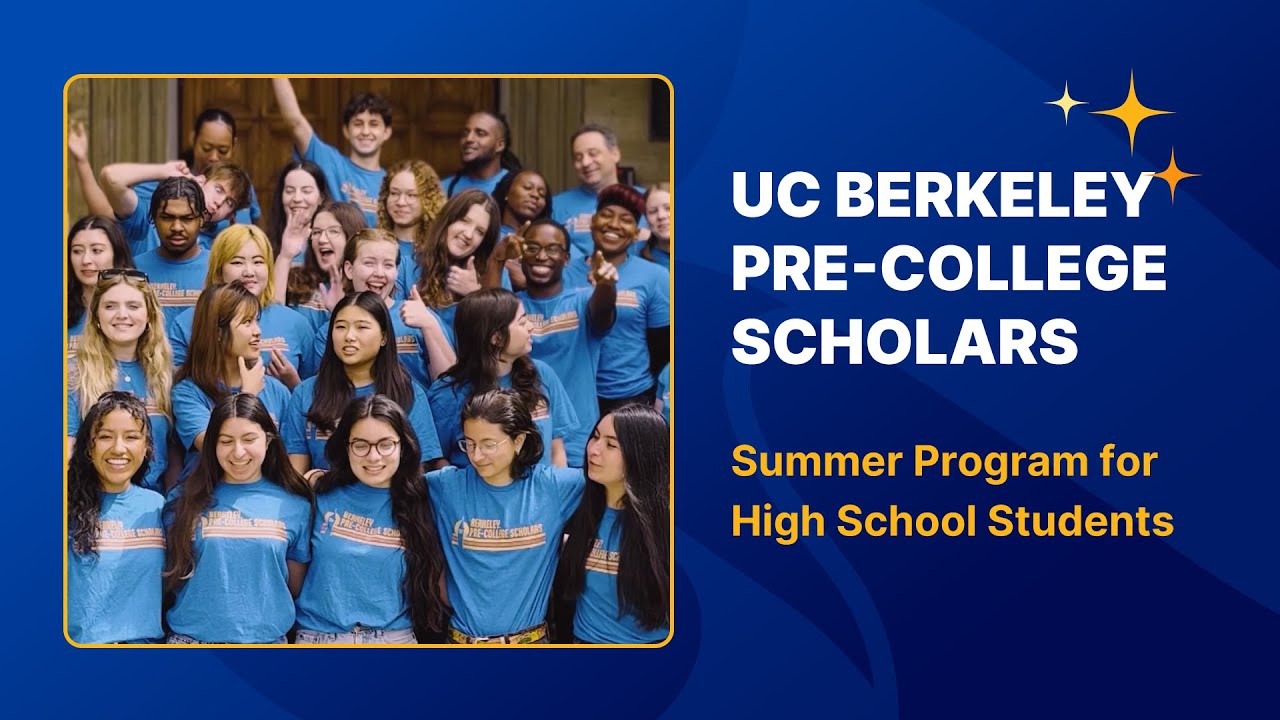 UC Berkeley Pre-College Scholars Summer Program for High School Students