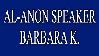 Awesome Al-Anon Speaker Barbara K. - &quot;Try Being Married to an Alcoholic Lutheran Minister!&quot;
