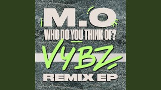 Who Do You Think Of? (Dom Zilla Remix)