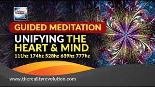 GUIDED MEDITATION: UNIFYING THE HEART AND MIND 111HZ 174HZ 372HZ  528HZ 639HZ 777HZ 963HZ