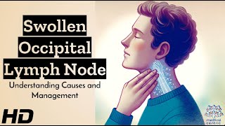 Swollen Occipital Lymph Node: What