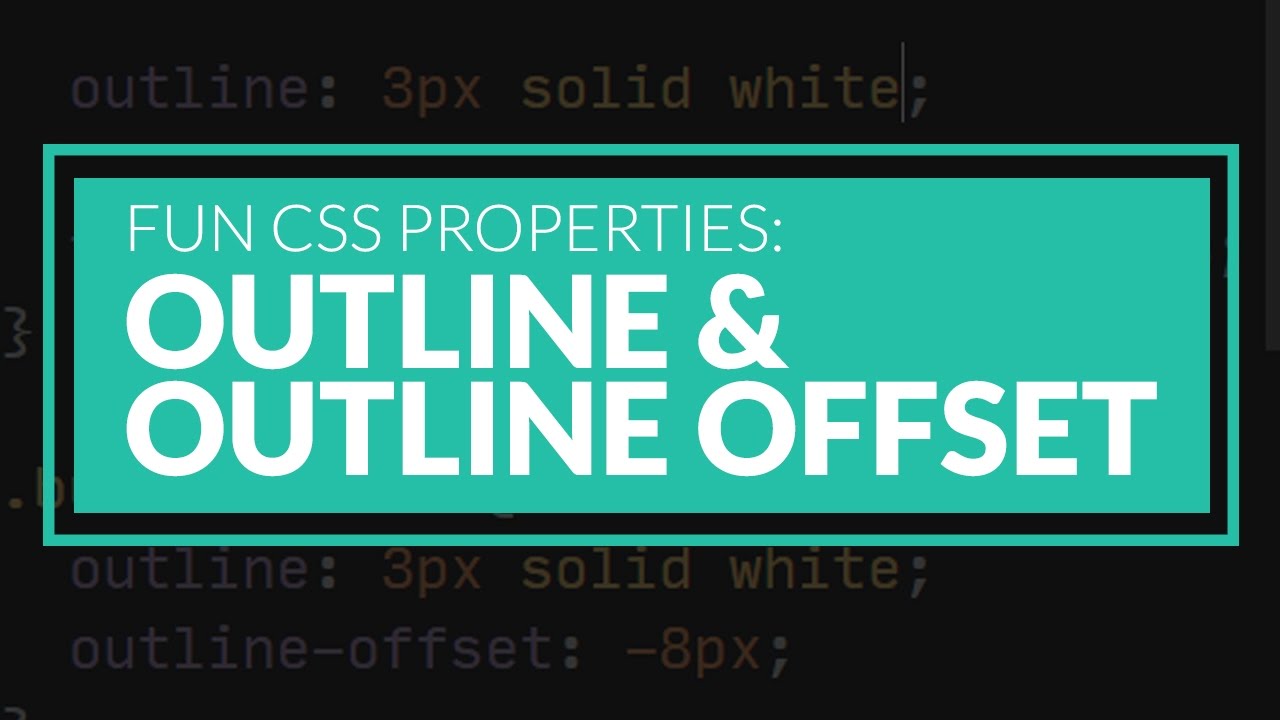 CSS Tutorial: Outline and Outline Offset