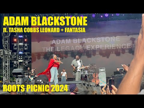 Adam Blackstone ft. Tasha Cobbs Leonard & Fantasia FULL SHOW (Live at Roots Picnic 2024)