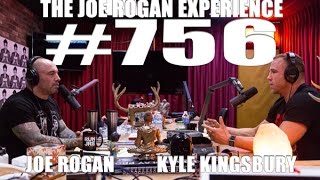 JRE 756 - Kyle Kingsbury