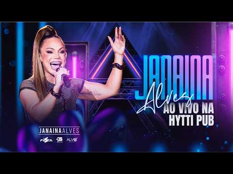 Janaina Alves - Ao Vivo na Hytti Pub (DVD completo)