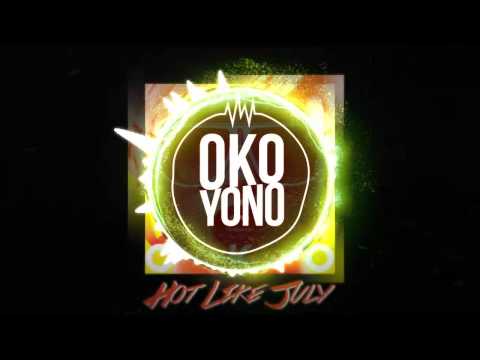 OKO BEATS  - Its Hotter Than July [House / Bass House]