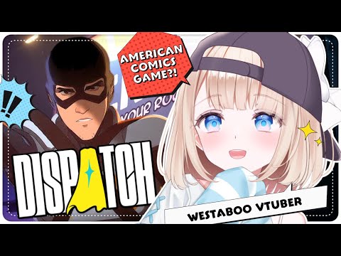 Dispatch┊ American Comic Game?! I Can Be a Superhero?!#peostream