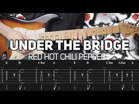 Red Hot Chili Peppers - Under The Bridge (Guitar Lesson with TAB)