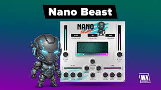 Video thumbnail for NanoBeast - Atomized Audio (VST / AU / AAX) by W. A. Production
