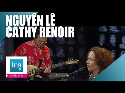 Nguyên Lê et Cathy Renoir 