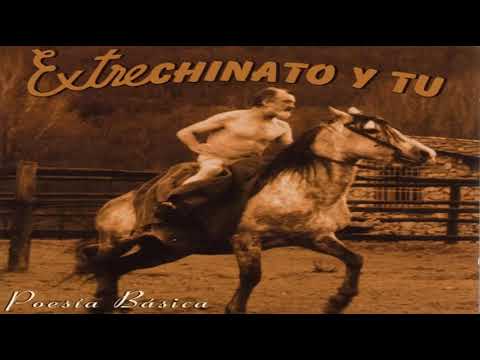 EXTRECHINATO Y TÚ - Juguete de amor - POESÍA BÁSICA (2001)
