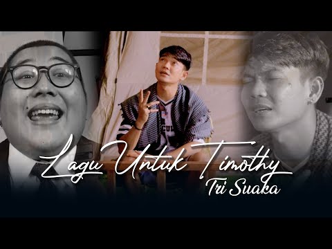 Lagu Untuk Timothy - Tri Suaka