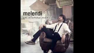 Melendi- Tu de Elvis yo de Marilyn (letra)