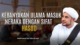 Download lagu SIFAT IRI MENYEBABKAN SEORANG MASUK NERAKA | HABIB JAMAL BIN TOHA BA'AGIL mp3