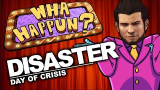 Disaster Day of Crisis - What Happened?