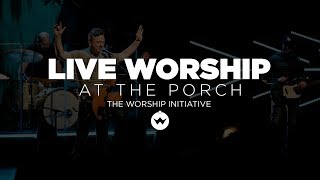 The Porch Worship | Shane & Shane January 22nd, 2019