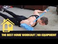 THE BEST HOME WORKOUT | NO EQUIPMENT | SS EP 8