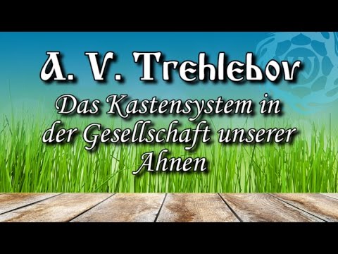 A. V. Trechlebov - Das Kastensystem in der Gesellschaft unserer Ahnen