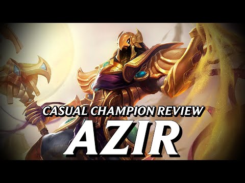 Azir is an AMAZING character... albeit abhorrently evil || Casual Champion Review