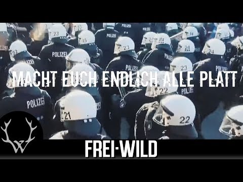 Frei.Wild - Macht euch endlich alle platt  [Offizielles Video]