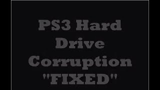 PS3 Hard Drive Corrupted – Repair Fix