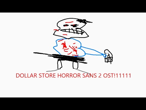 [EAR WARNING] DOLLAR STORE! Horror Sans 2 OST [ALPA BOSS BATTLE OBBY CREATOR] (ROBLOX)